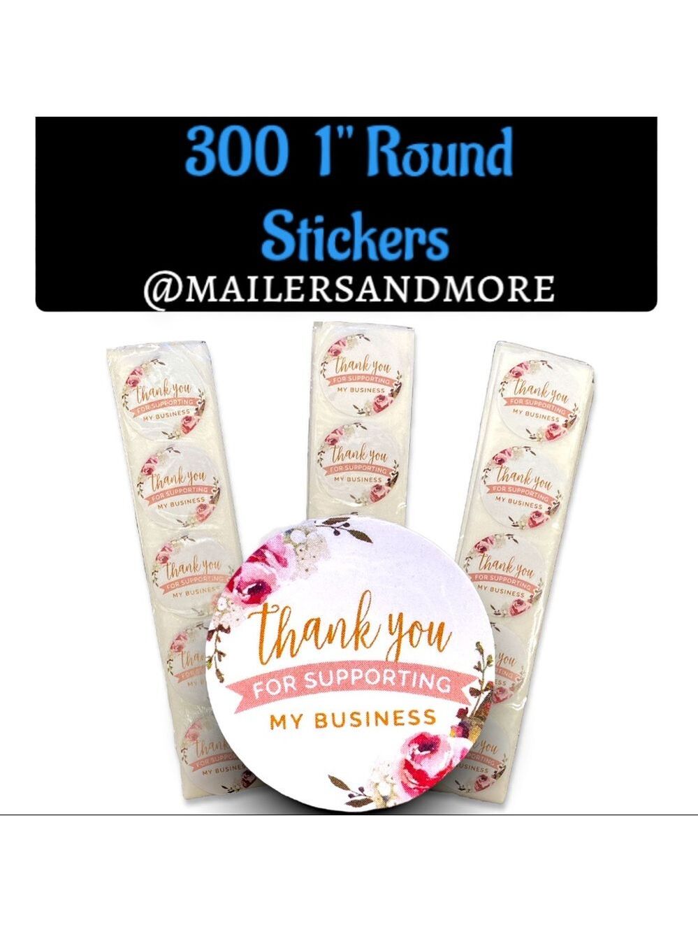 300 Pack of 1" Round Supporting My Business Thank You Stickers PRICE IS FIRM
